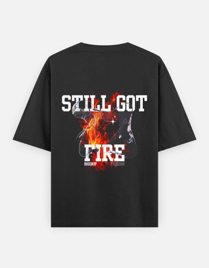 Still Got Fire Graphic Tee - BIGDRIP